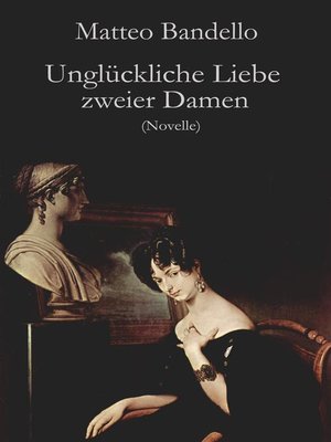 cover image of Unglückliche Liebe zweier Damen